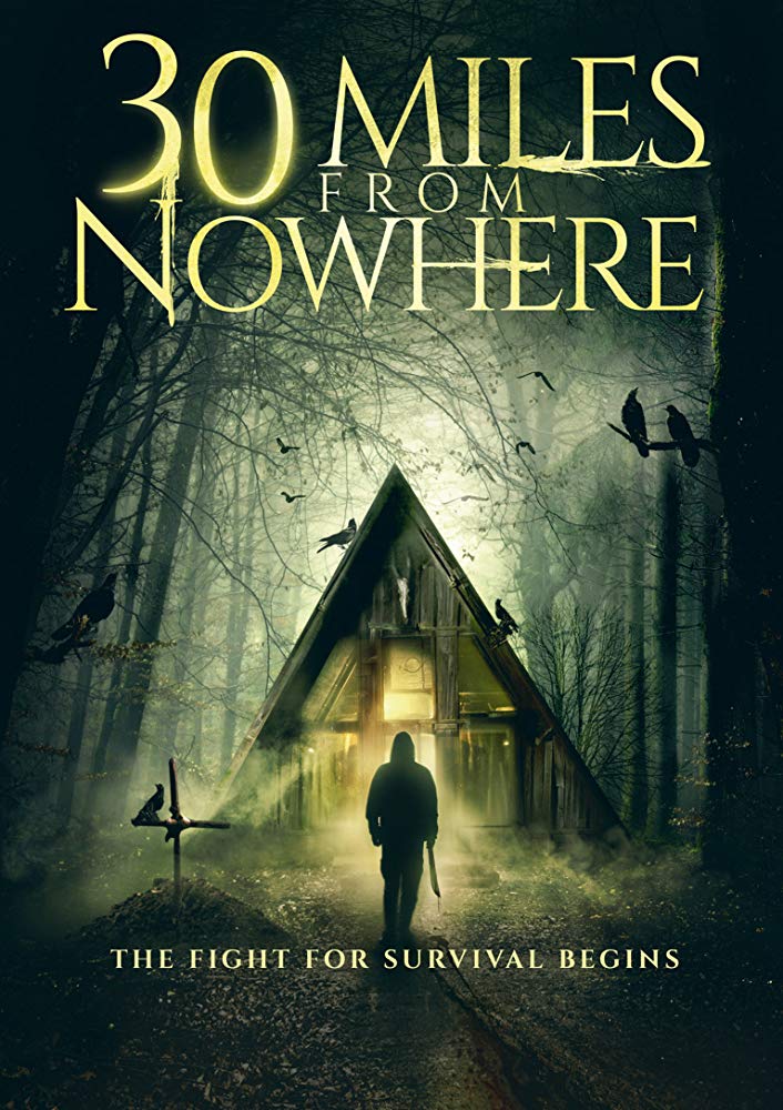 30 Miles To Nowhere 2018 720P Web-Dl Mkvcage Ws