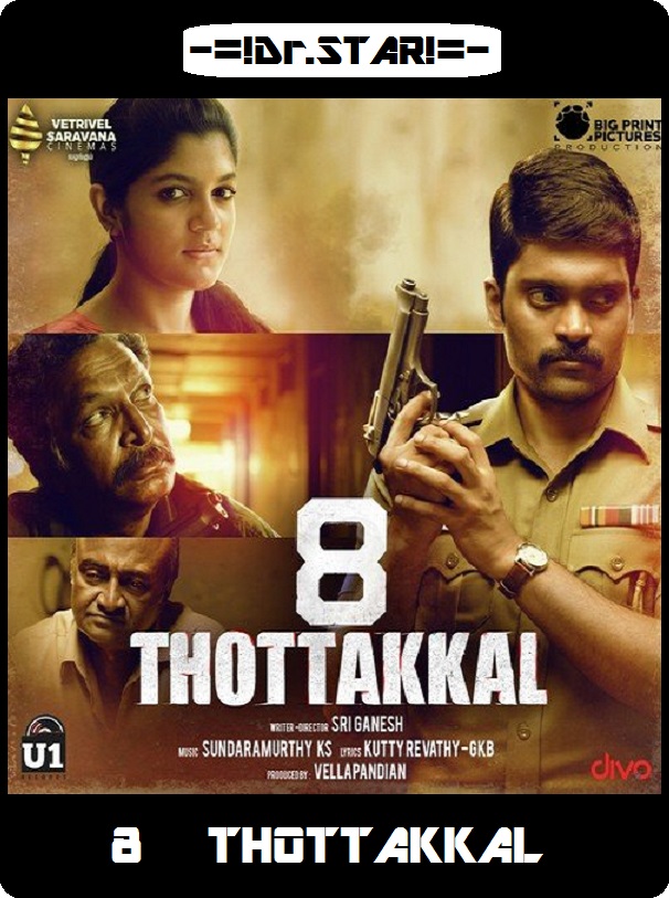 8 Thottakkal (2017) 720P Uncut Hdrip X264 Esubs [Dual Audio][Hindi Dd 2 0 Tamil Dd 5 1]