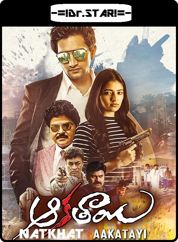 Aakatayi (2017) Uncut 720P Hdrip X264 Esub [Dual Audio][Hindi Dd2 0 Telugu 5 1] -Dr S
