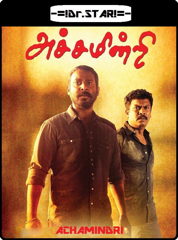 Achamindri (2016) 720P Uncut Hdrip X264 Esub [Dual Audio][Hindi Dd2 0 Tamil 5 1]