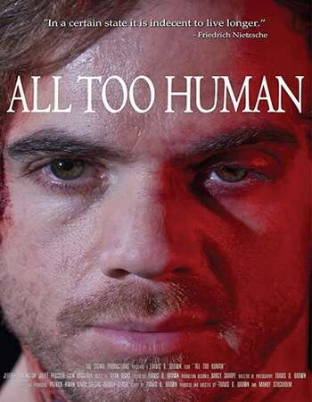All Too Human 2018 720P Webrip 800Mb X264-Galaxyrg