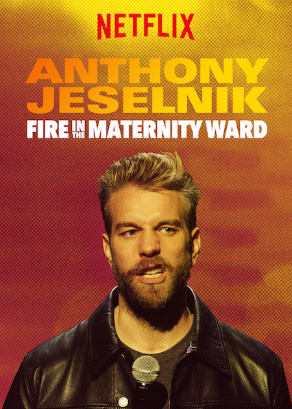 Anthony Jeselnik Fire In The Maternity Ward 2019 720P Nf Web-Dl X264-Mkvcage Ws