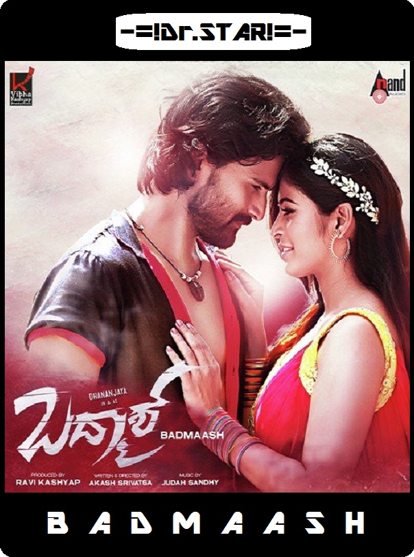 Badmaash (2016) 720P Uncut Hdrip Esubs [Dual Audio][Hindi Dd2 0 Kannada Dd5 1]