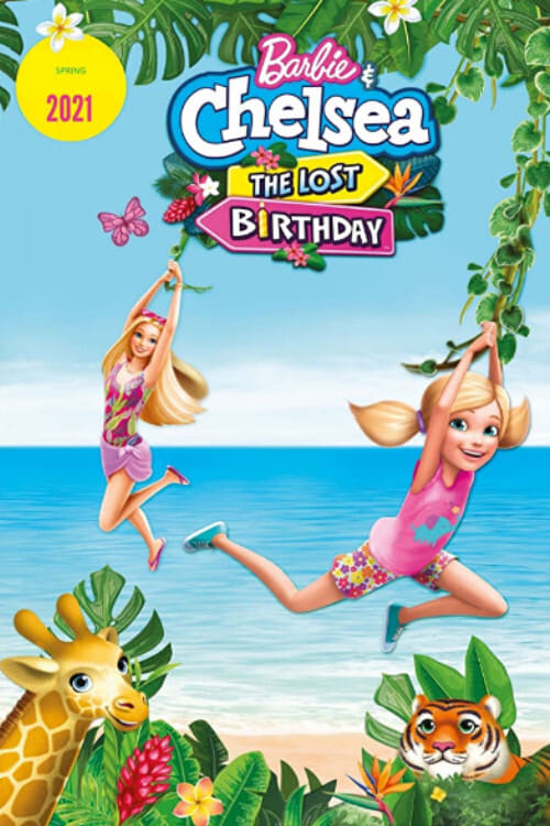 Barbie And Chelsea The Lost Birthday (2021) 720P Nf-Web X264 Msubs [Dual Audio][Hindi 5 1 English 5 1] -Mkvc
