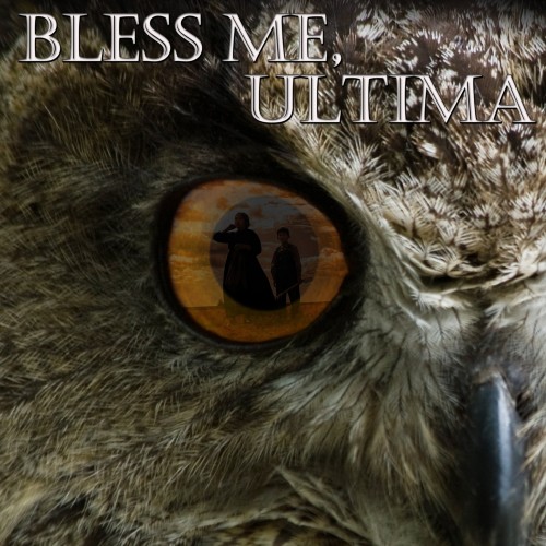 Bless Me Ultima (2013)