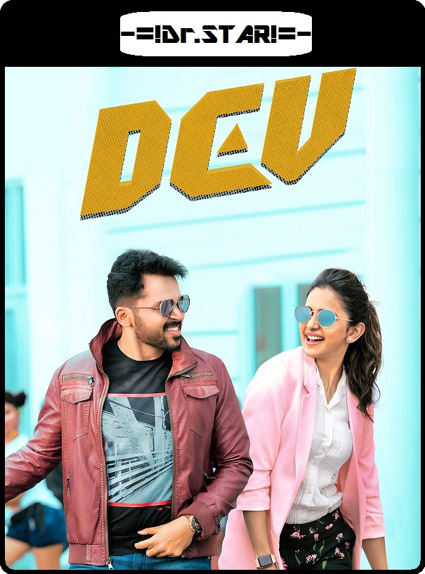 Dev (2019) Uncut 720P Hdrip X264 Esub [Dual Audio][Hindi Dd2 0 Telugu 5 1] - Dr S