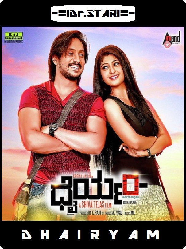 Dhairyam (2017) 720P Uncut Hdrip [Dual Audio][Hindi Dd2 0 Kannada 2 0]