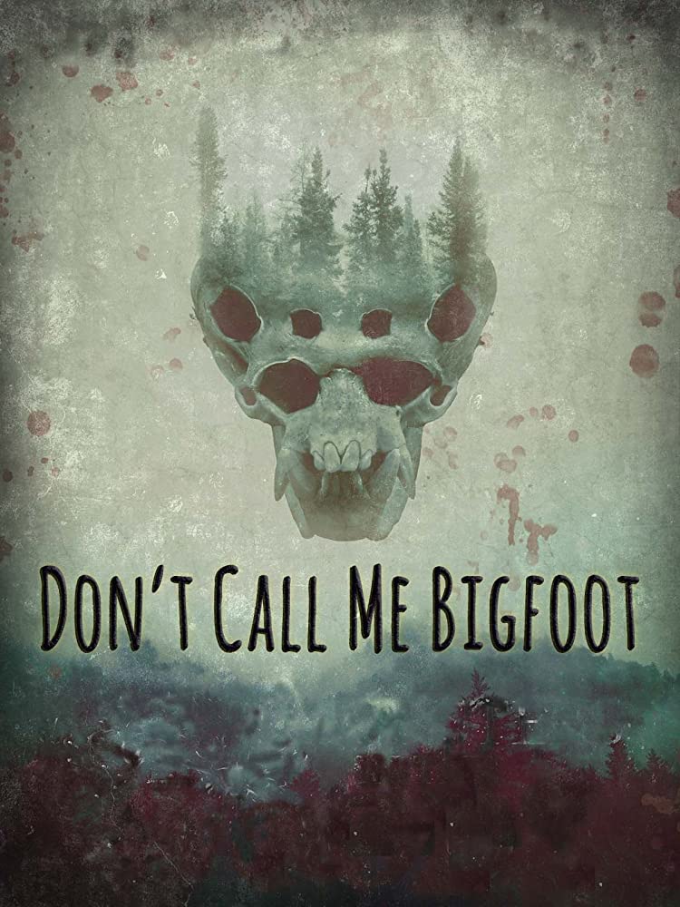 Dont Call Me Bigfoot 2020 720P Amzn Webrip 800Mb X264-Galaxyrg