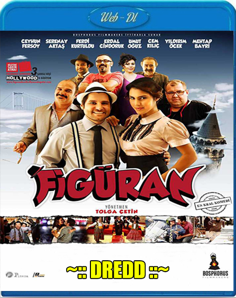 Figuran (2015) 720P Web-Dl X264 [Dual Audio][Hindi Dd2 0 Trukish 2 0] - Dredd