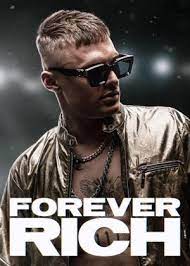 Forever Rich 2021 Dutch 720P Nf Webrip 800Mb X264-Galaxyrg