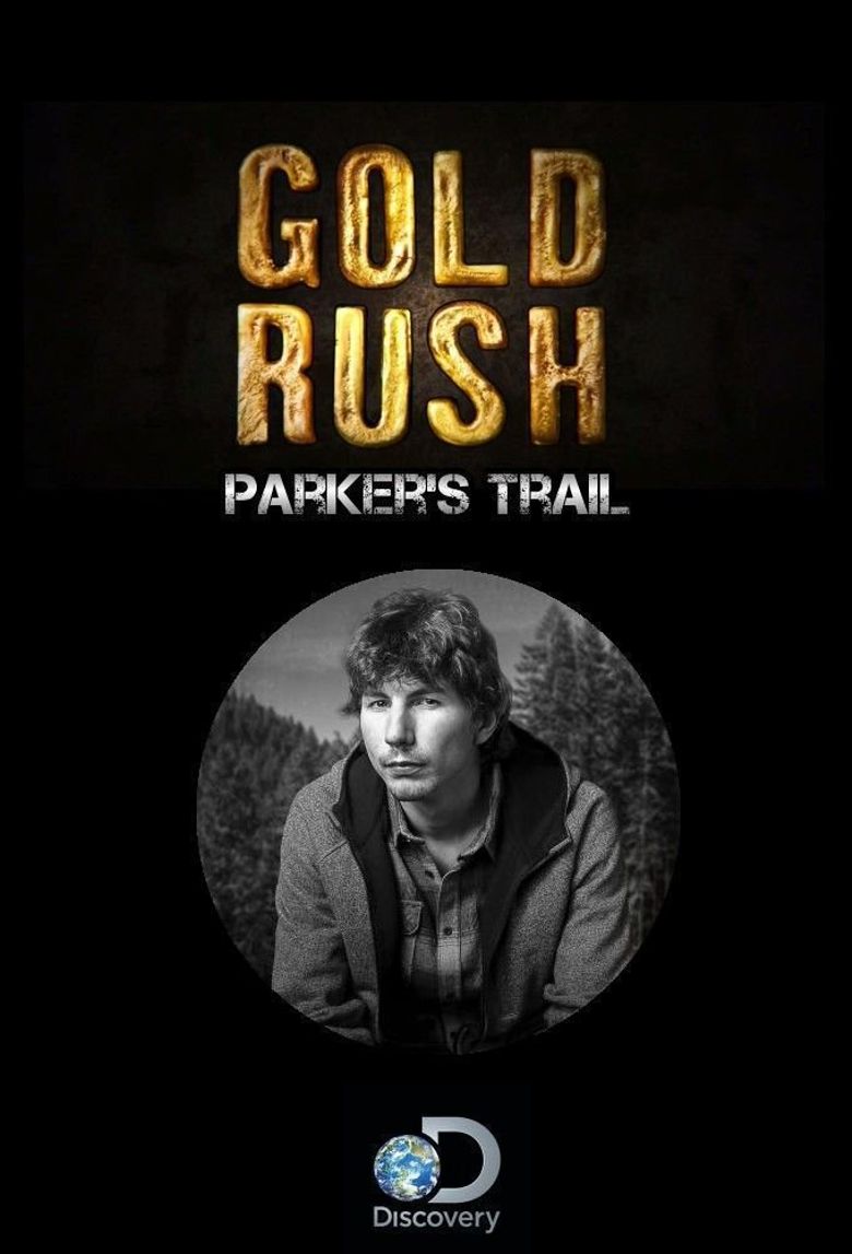 Gold Rush Parker's Trail (Tv Documentary 2017–2020) 720P