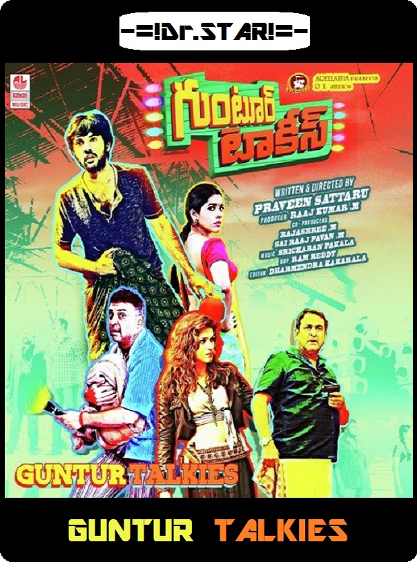 Guntur Talkies (2016) Uncut 720P Webrip X264 Esub [Dual Audio][Hindi 2 0 Telugu 2 0] -Dmv