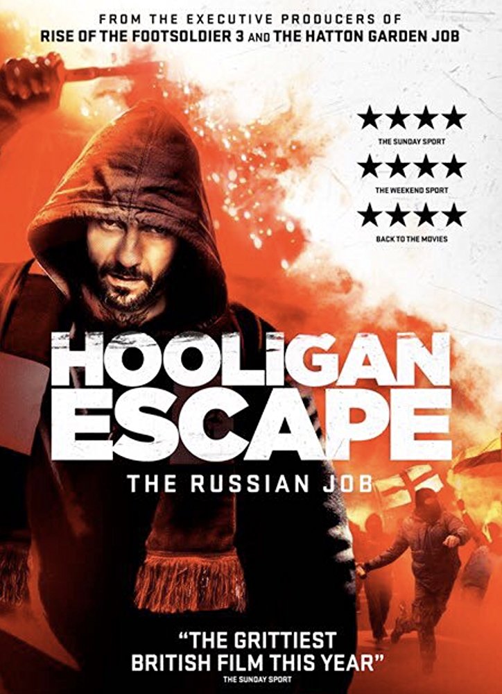 Hooligan Escape The Russian Job 2018 720P Web-Dl Mkvcage Com