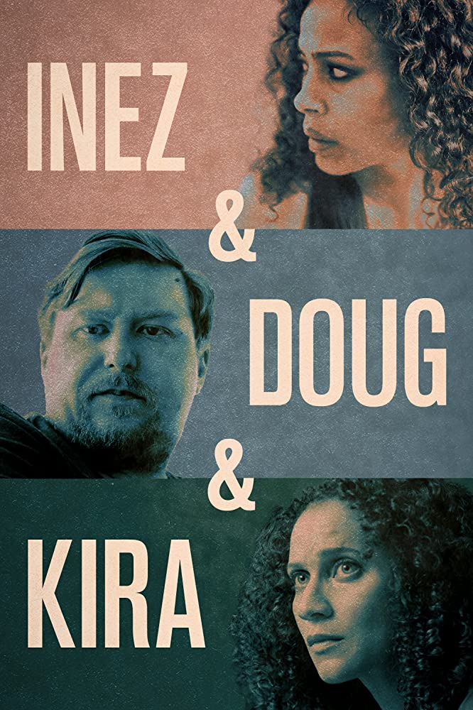 Inez And Doug And Kira 2019 720P Webrip 800Mb X264-Galaxyrg