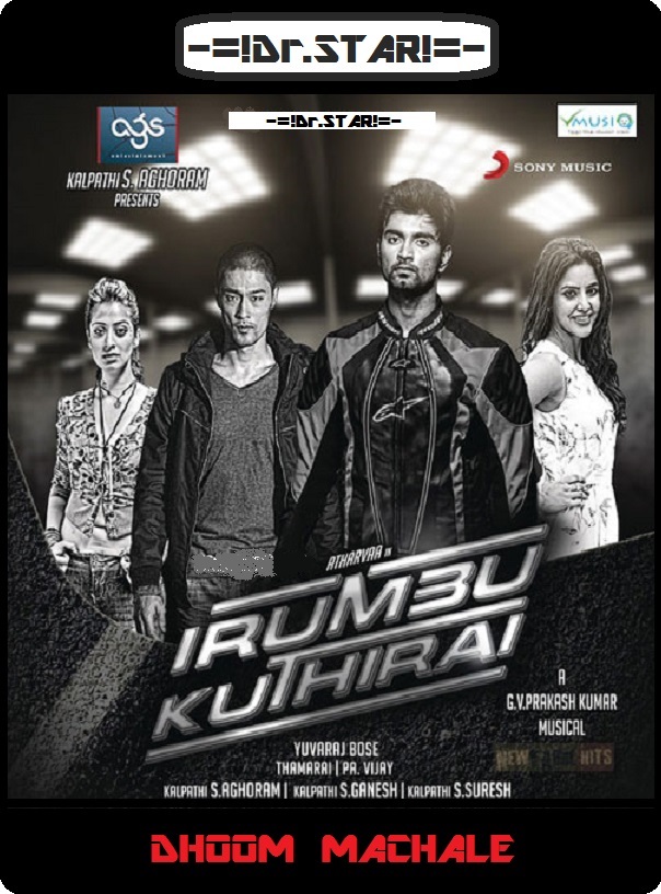 Irumbu Kuthirai (2014) 720P Uncut Hdrip X264 [Dual Audio] [Hindi Dd 2 0 - Tamil 2 0]