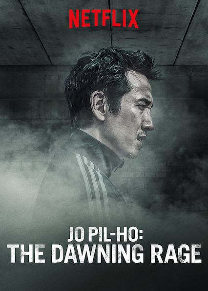 Jo Pil-Ho The Dawning Rage 2019 720P Nf Web-Dl X264-Mkvcage Ws