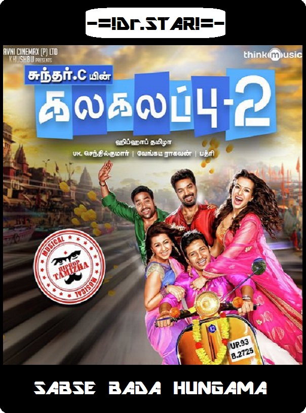 Kalakalappu 2 (2018) Uncut 720P Hdrip X264 [Dual Audio][Hindi Dd2 0 Tamil 2 0]