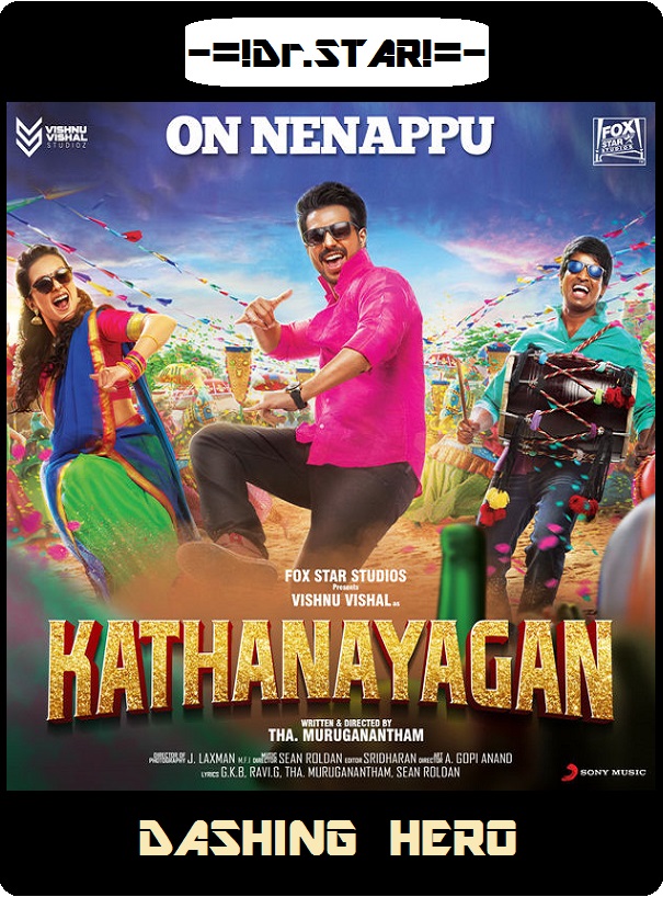 Kathanayagan (2017) Uncut 720P Hdrip X264 Esub [Dual Audio][Hindi Dd2 0 Tamil 5 1] -Dr S