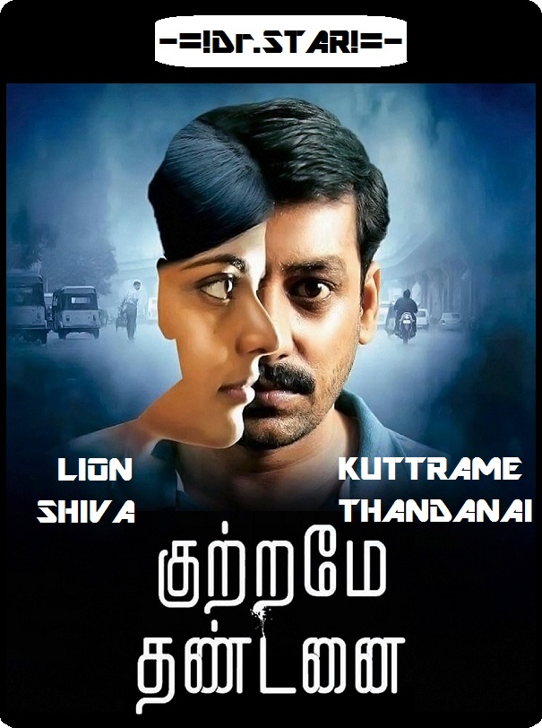 Kuttrame Thandanai (2016) 720P Uncut Hdrip Esub [Dual Audio][Hindi Dd2 0 Tamil 2 0]