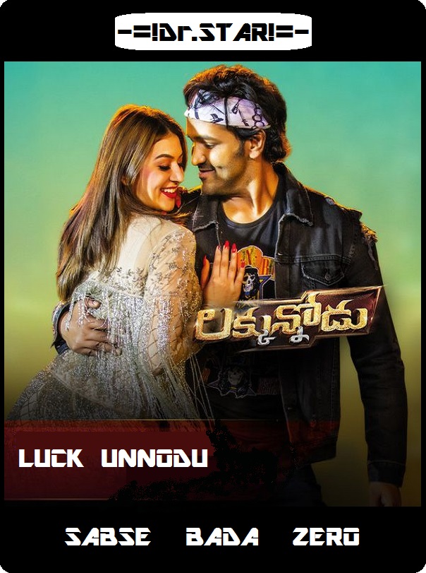 Luckunnodu (2017) 720P Uncut Hdrip X264 Eng Subs [Dual Audio][Hindi Dd 2 0 Telugu Dd 5 1]