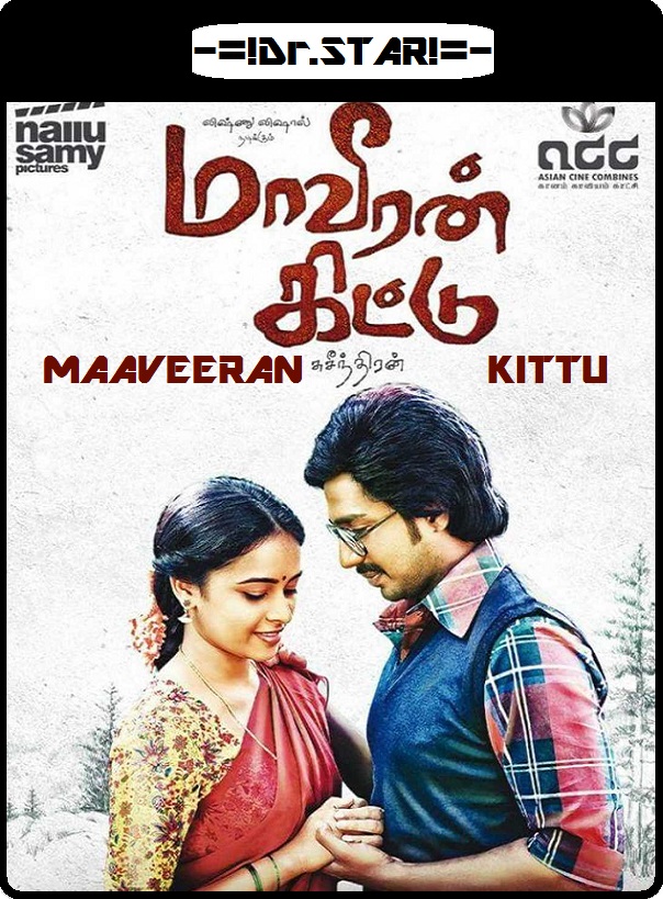 Maaveeran Kittu (2016) Uncut 720P Hdrip X264 Esub [Dual Audio][Hindi Dd2 0 Tamil 5 1]