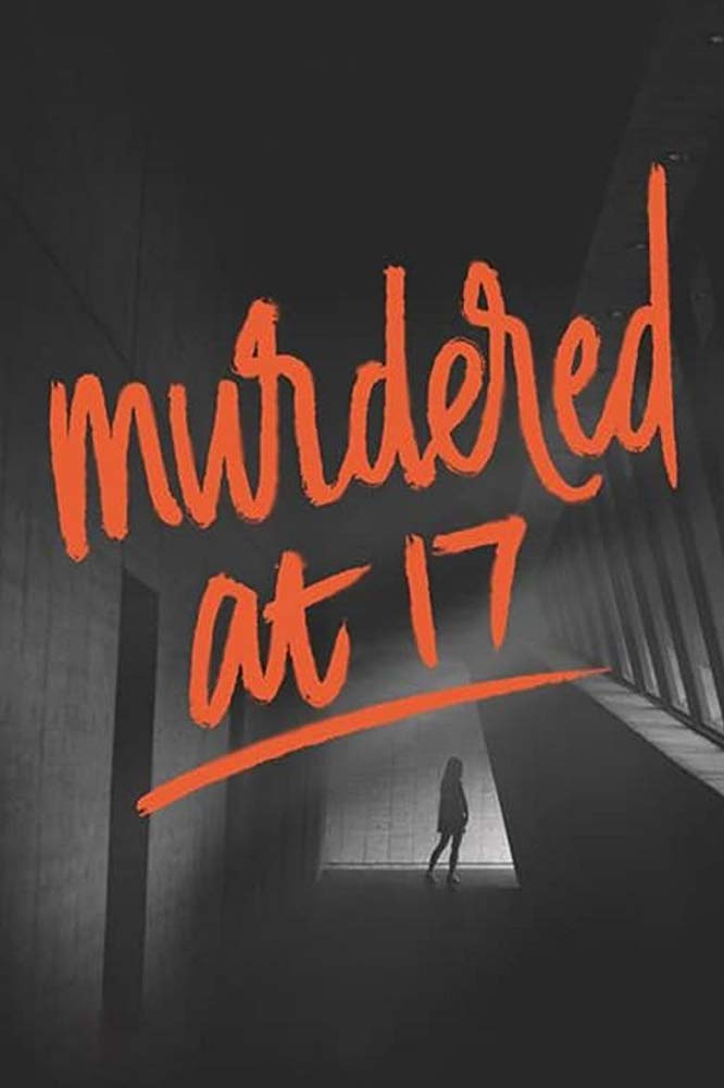 Murdered At 17 2018 720P Amzn Webrip 800Mb X264-Galaxyrg