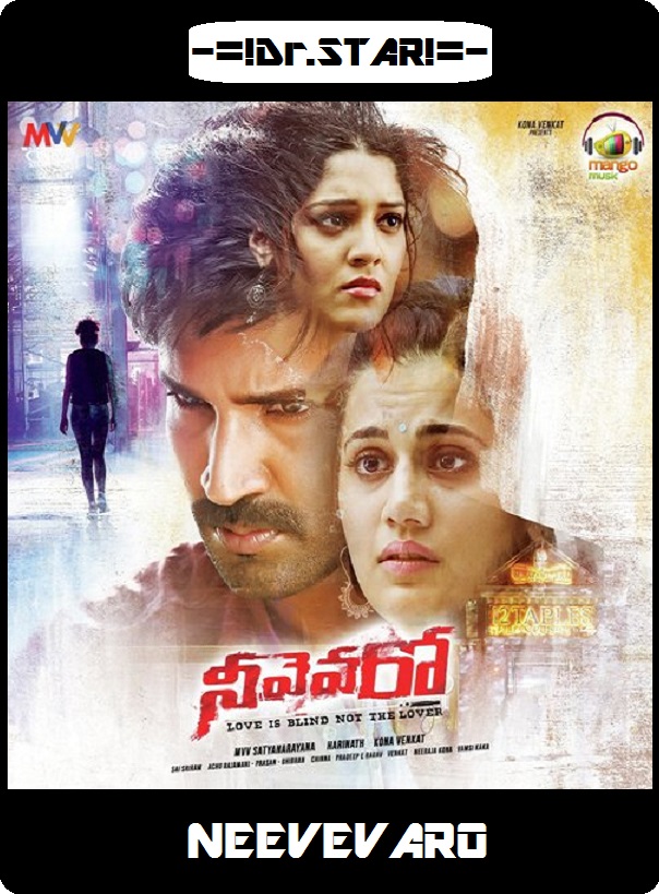 Neevevaro (2018) Uncut 720P Hdrip X264 Esub [Dual Audio][Hindi Dd2 0 Telugu 5 1]