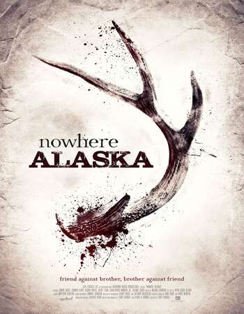 Nowhere Alaska 2020 720P Amzn Webrip 800Mb X264-Galaxyrg
