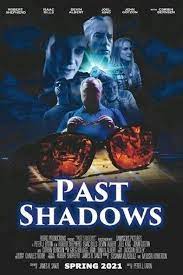 Past Shadows 2021 720P Amzn Webrip 800Mb X264-Galaxyrg