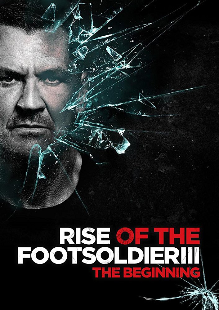 Rise Of The Footsoldier 3 2017 720P Brrip 900Mb Mkvcage