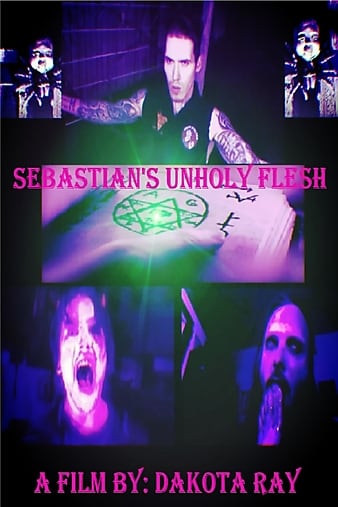Sebastian S Unholy Flesh 2020 720P Webrip 800Mb X264-Galaxyrg