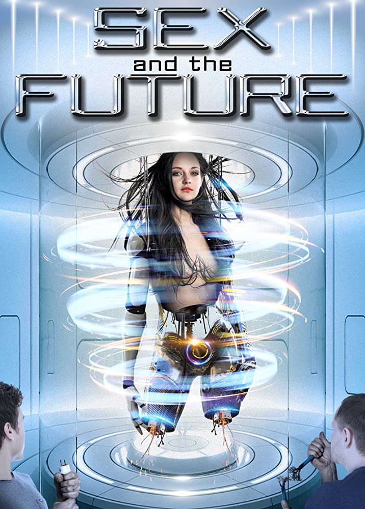 Sex And The Future 2020 720P Webrip 800Mb X264-Galaxyrg