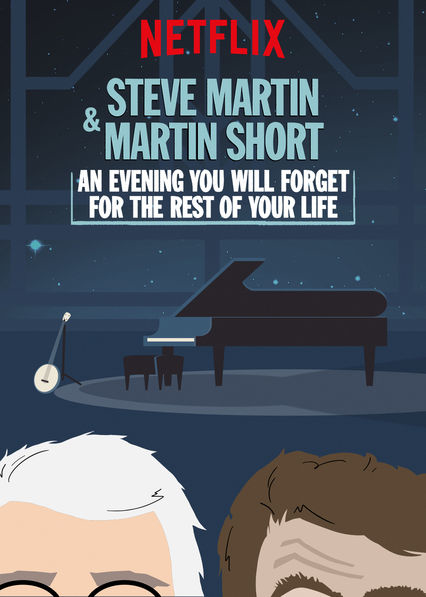 Steve Martin And Martin Short An Evening You Will Forget For The Rest Of Your Life 2018 720P Webrip X264-Galaxyrg