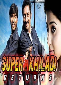 Super Khiladi Returns (2015) - Hindi -Dubbed - 720P - Webhd-Rip Aac X264 - Loki [Team Chillnmasty]