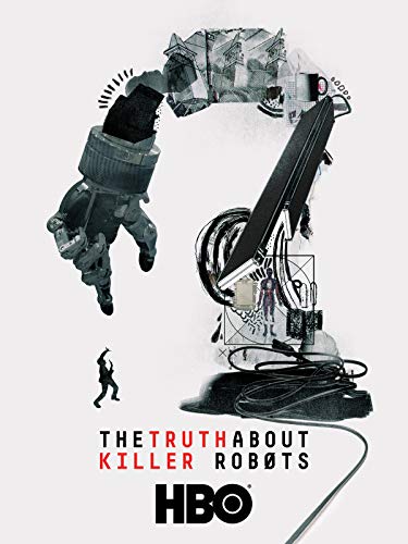 The Truth About Killer Robots 2018 720P Amzn Webrip 800Mb X264-Galaxyrg