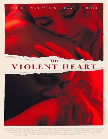 The Violent Heart 2020 720P Webrip 800Mb X264-Galaxyrg