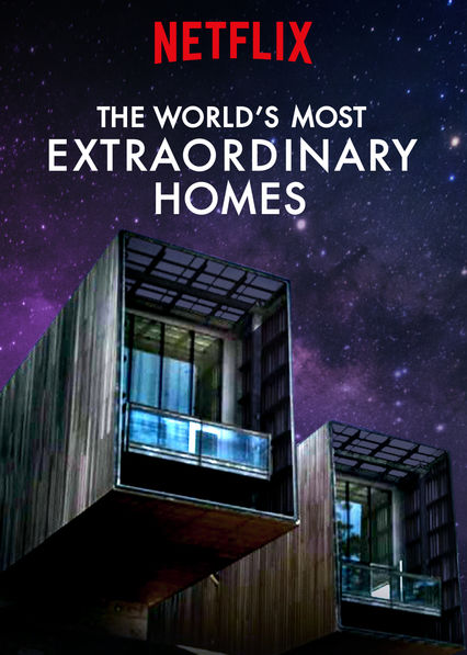 The World's Most Extraordinary Homes (Tv Documentary 2017–2018) 720P