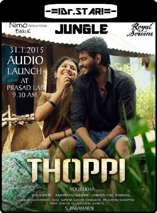Thoppi (2015) 720P Uncut Hdrip X264 [Dual Audio][Hindi Dd2 0 Tamil 2 0]