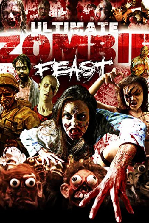 Ultimate Zombie Feast 2020 720P Webrip 900Mb X264-Galaxyrg