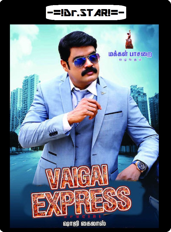 Vaigai Express (2017) 720P Uncut Hdrip X264 [Dual Audio][Hindi Dd 2 0 Tamil Dd 5 1]