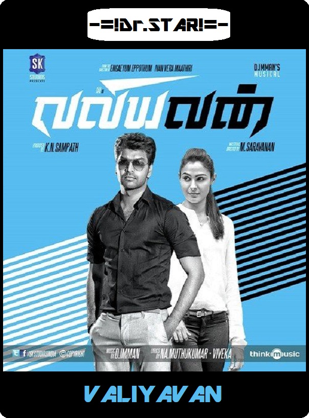 Valiyavan (2015) Uncut 720P Webrip X264 Esub [Dual Audio][Hindi 2 0 Tamil 2 0] -Dmv