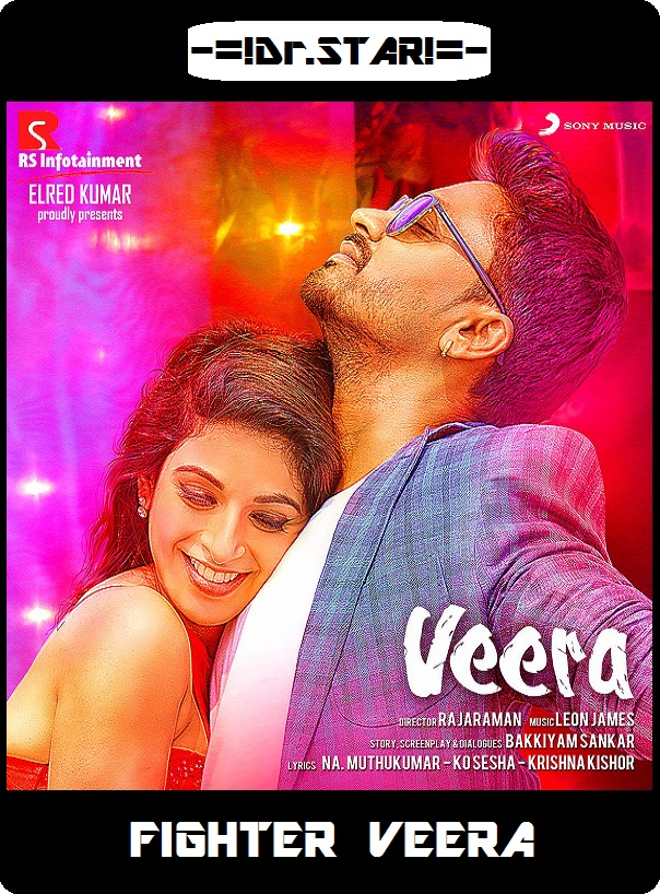 Veera (2018) Uncut 720P Hdrip X264 [Dual Audio][Hindi Dd2 0 Tamil 5 1]