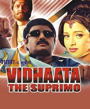 Vidhaata The Suprimo