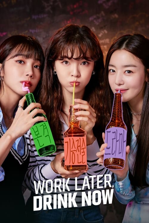 Work Later, Drink Now (Tv Series 2021–2023) 720P [Multi Audio]
