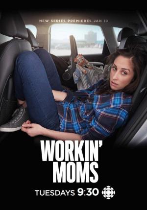 Workin' Moms (Tv Series 2017–2023) 720P