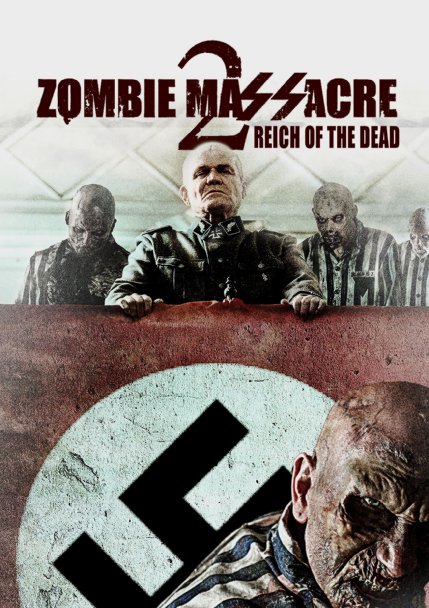 Zombie Massacre 2 Reich Of The Dead 2015 720P Bluray X264 Yify
