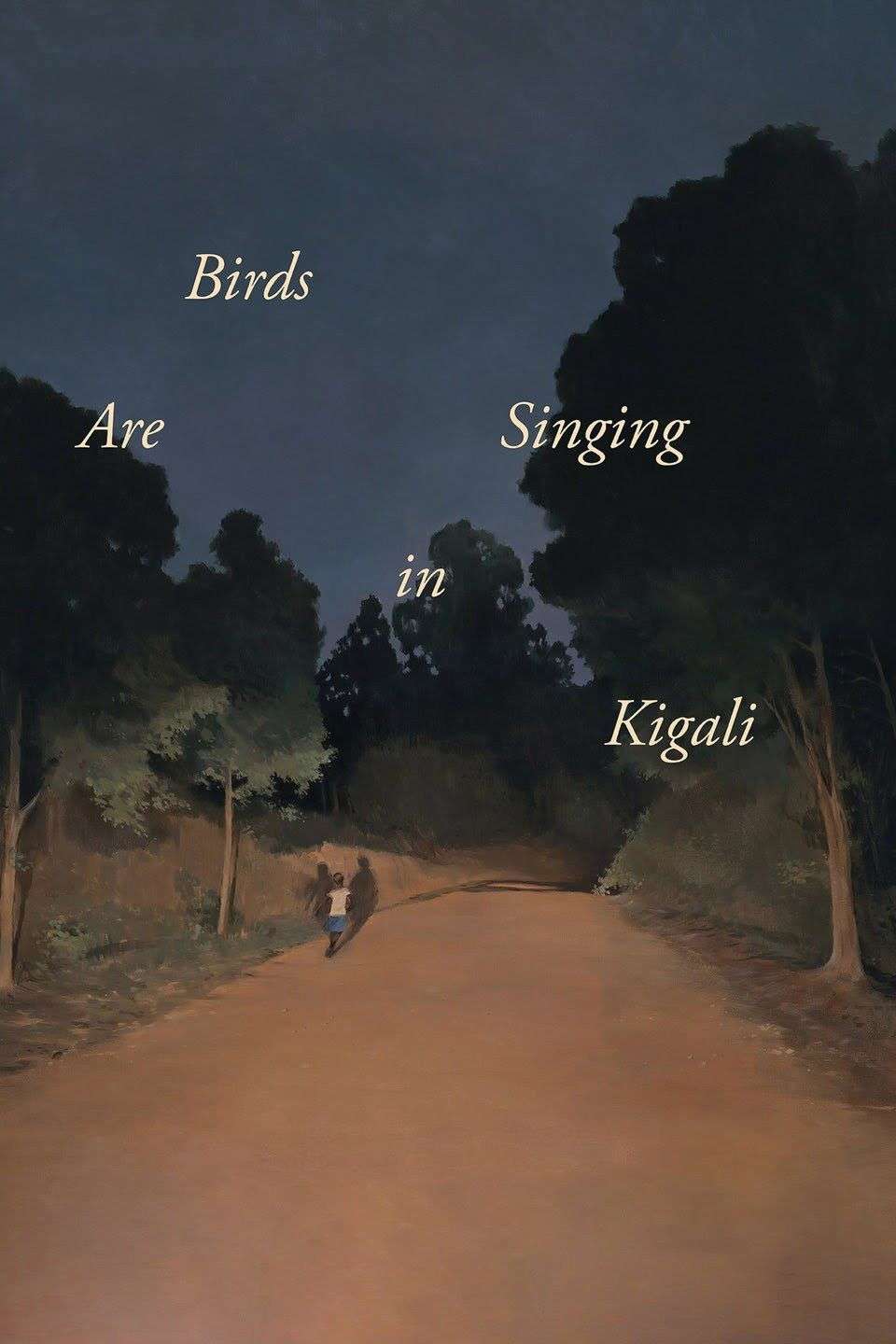 Birds Are Singing in Kigali